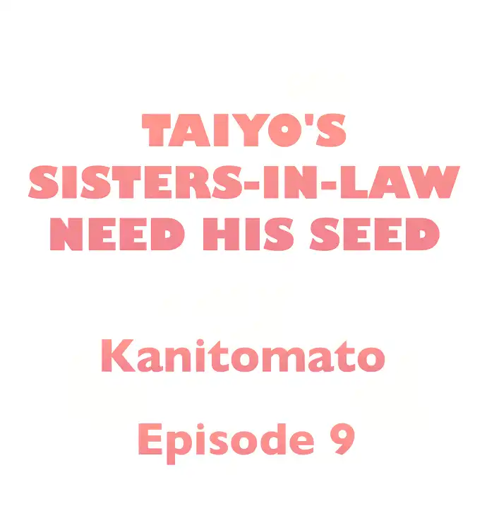 Taiyo’s Sisters In Law Need His Seed - Chapter 9 2