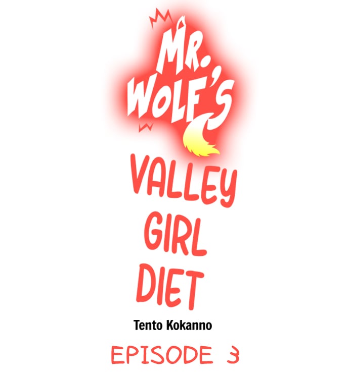 Mr. Wolf’s Valley Girl Diet - Chapter 3 2