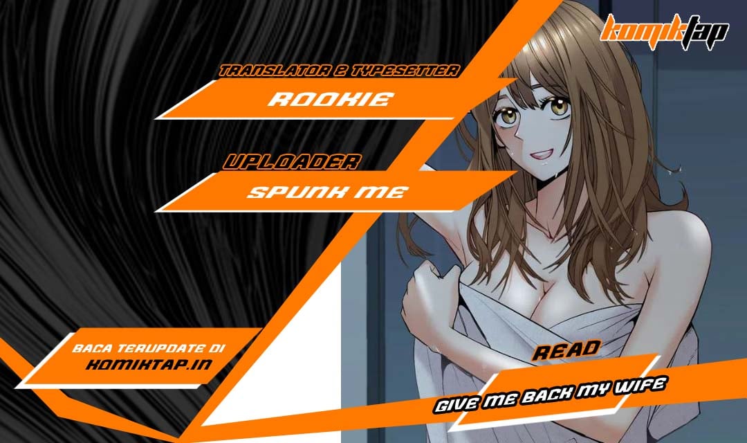 Give Me Back My Wife - Chapter 05 1
