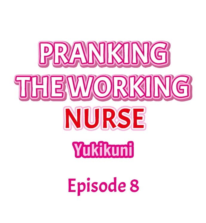 Pranking the Working Nurse - Chapter 18 end 3