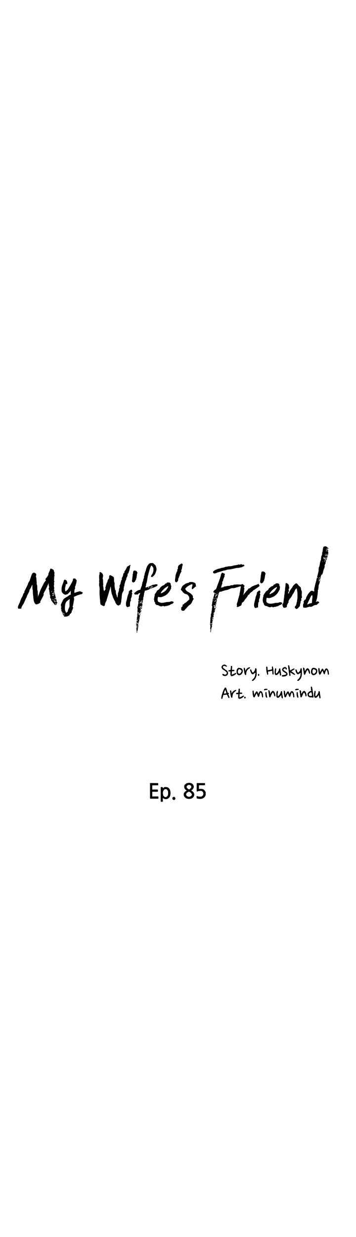 Wife&#8217;s Friend - Chapter 85 7
