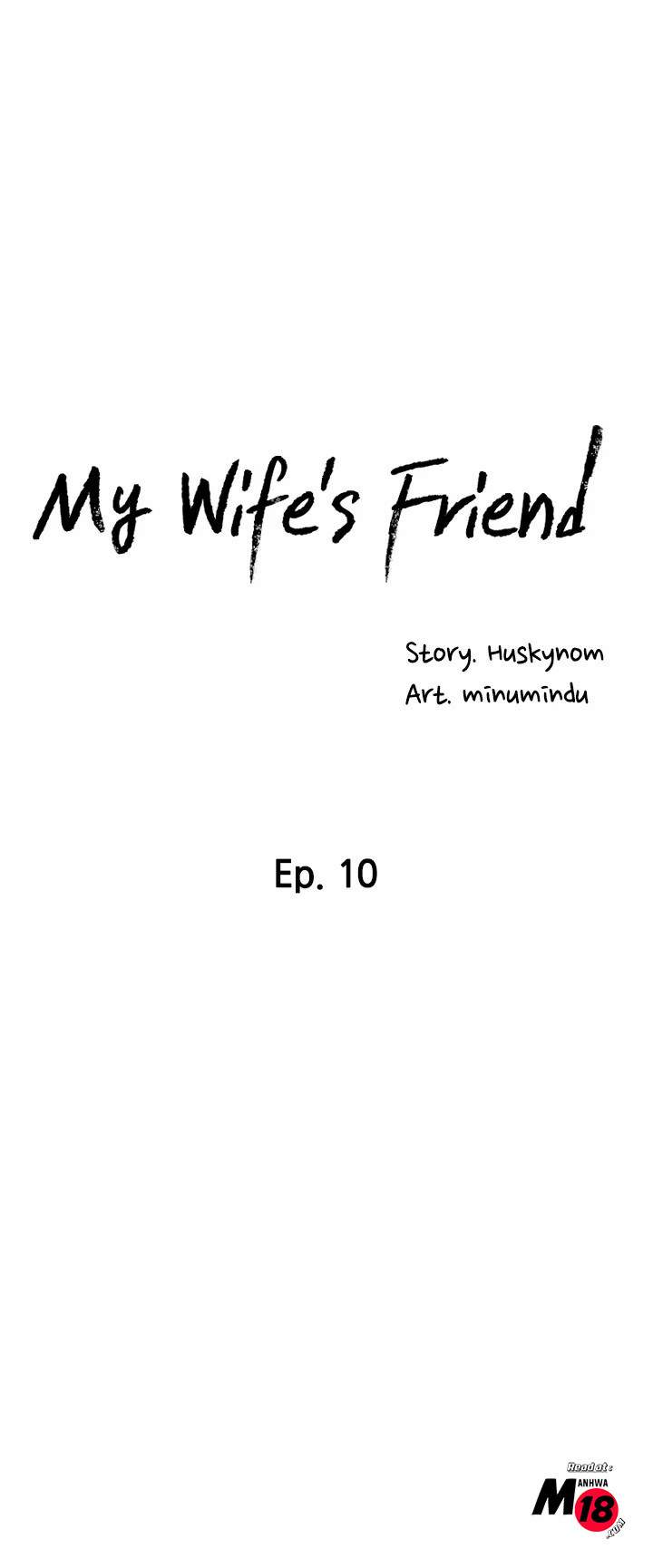 Wife&#8217;s Friend - Chapter 10 3