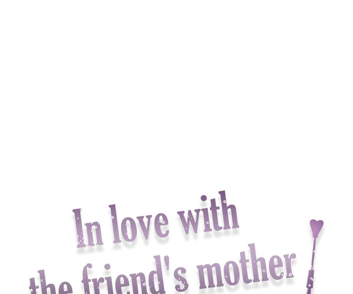 In Love With the Friend’s Mother - Chapter 4 33 In Love With the Friend’s Mother - Chapter 4 33