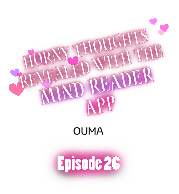 Horny Thoughts Revealed With The Mind Reader App - Chapter 26 1 Horny Thoughts Revealed With The Mind Reader App - Chapter 26 1